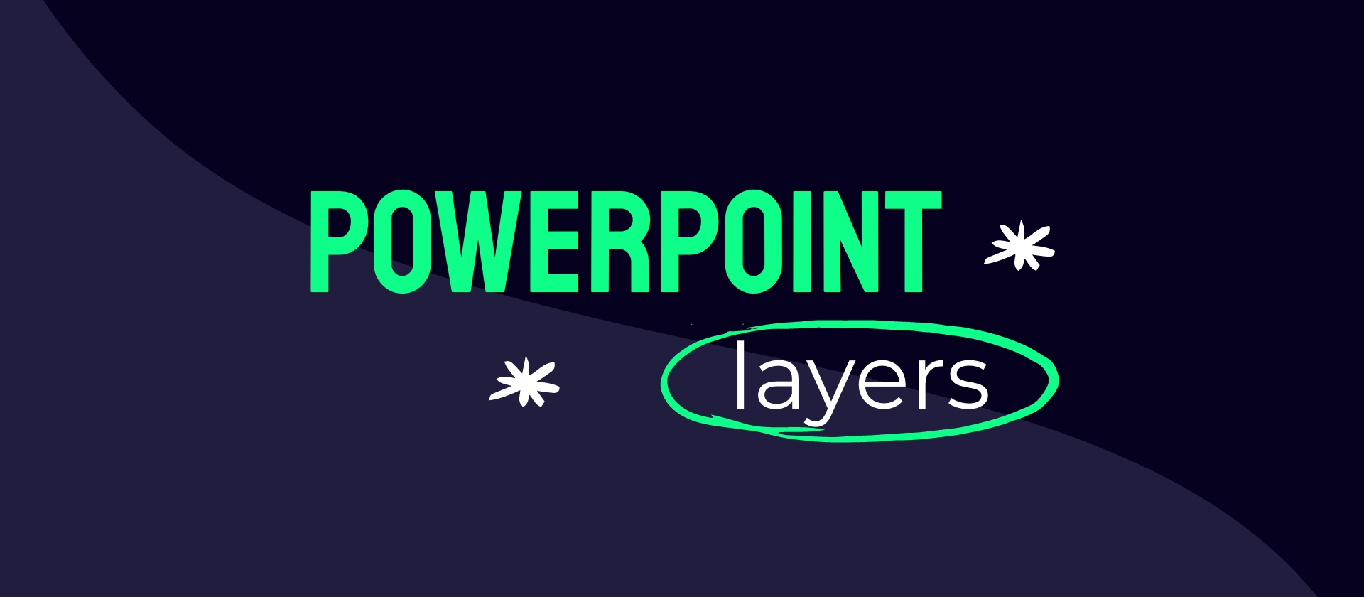 Layers in PowerPoint: gain control over your presentation.