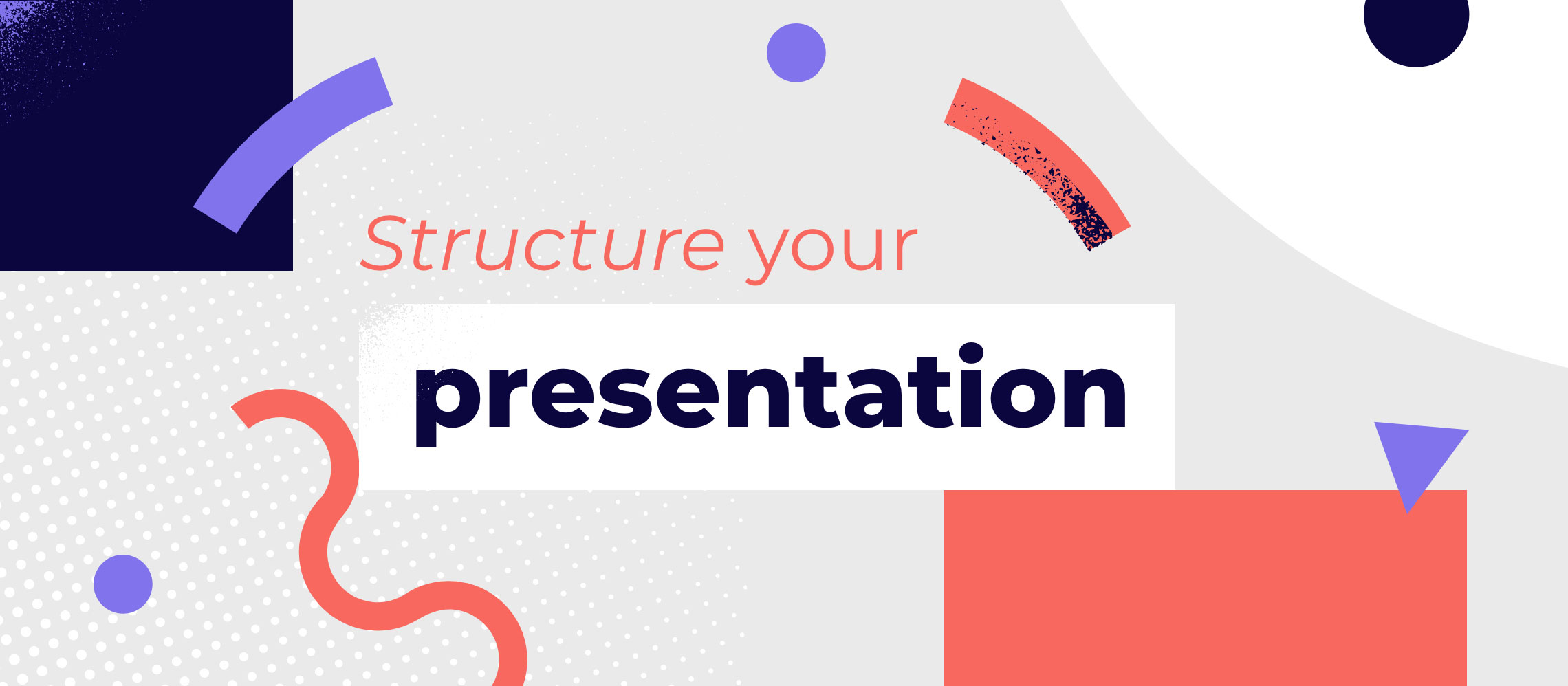Presentation Structure How To Create Your Presentation Content