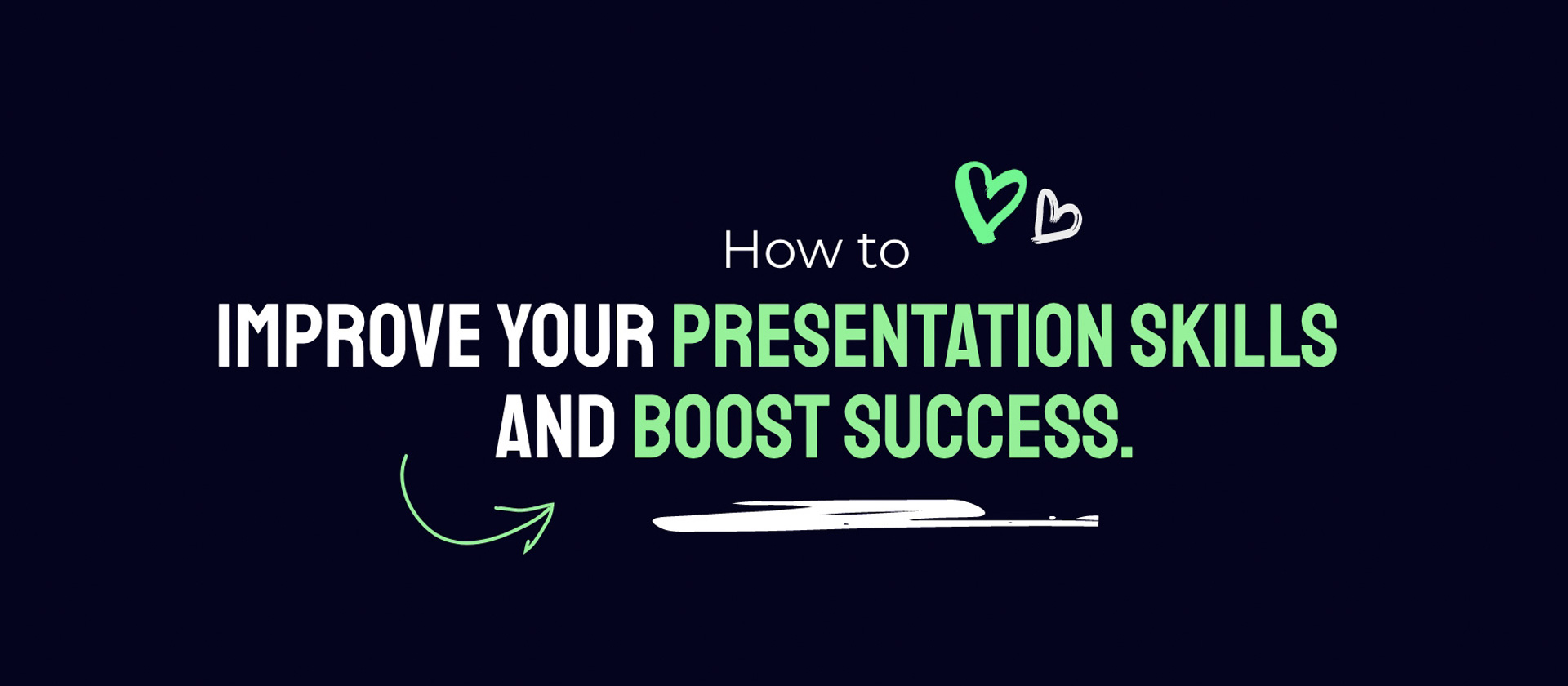 How to improve your presentation skills and boost success.