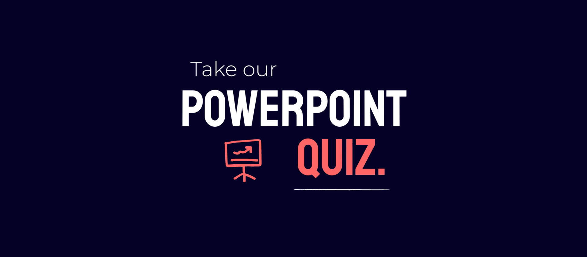 PowerPoint quiz: are you a PowerPoint pro?